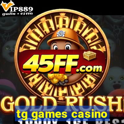 tg games casino